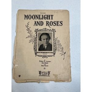 VTG Moonlight And Roses By Edwin H. Lemare,‎ Ben Black & Neil Moret Sheet Music